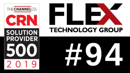 Flex Technology Group Recognized on CRN's 2019 Solution Provider 500 List