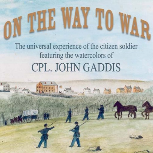 Free Civil War Exhibit, On the Way to War, Antaramian Gallery through March 1, 2015