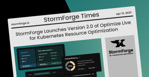 StormForge Launches Version 2.0 of Optimize Live for Kubernetes Resource Optimization