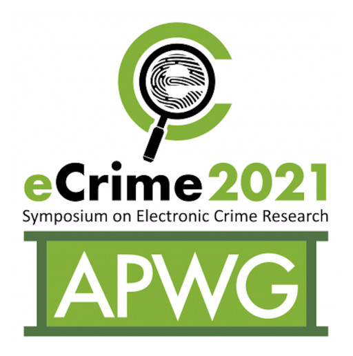 The 2021 APWG eCrime Symposium Examines the Economic and Behavioral Foundations of Cybercrime's Runaway Expansion