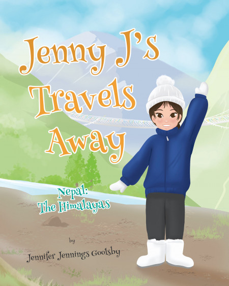 Jennifer Jennings Goolsby’s New Book ‘Jenny J’s Travels Away’ is an Educational Piece That Introduces Different Cultures to Young Readers