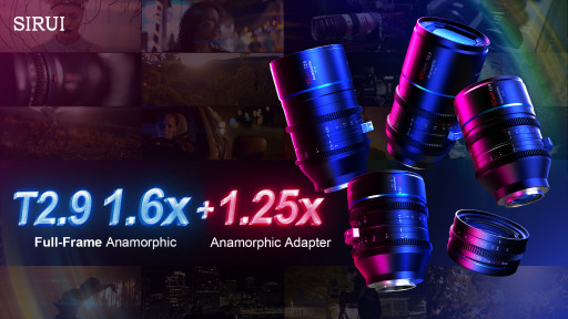 SIRUI 35mm 1.6x T2.9 & 100mm 1.6x T2.9 & 1.25x Anamorphic Adapter Announced