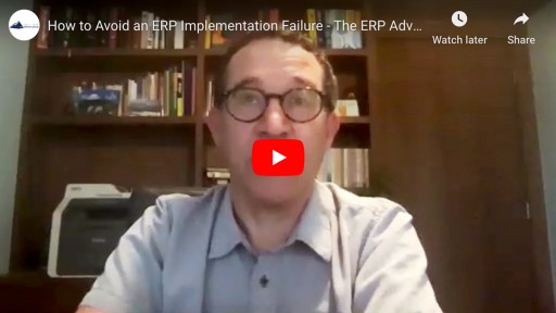 How Can You Avoid an ERP Implementation Failure? ERP Advisors Group Tells Us How