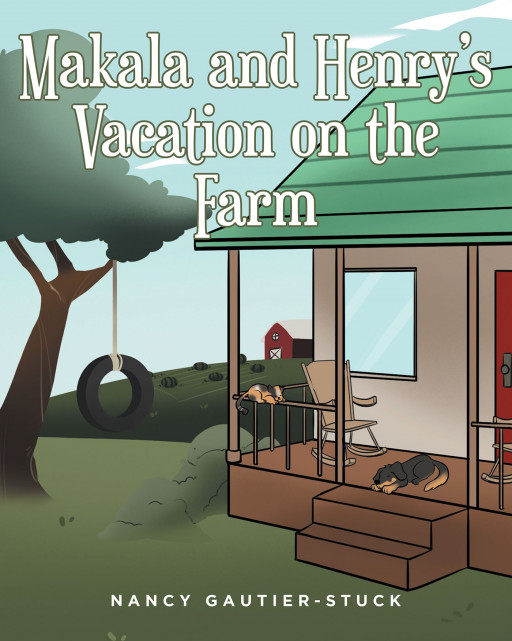 Nancy Gautier-Stuck’s New Book ‘Makala and Henry’s Vacation on the Farm: The Souper Supper Surprise’ is an Adorable Tale About Two Siblings Enjoying the Summer on a Farm