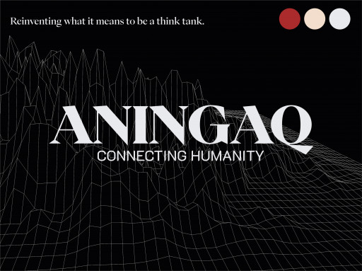 Aningaq, a Global Think Tank Start-Up, Aims to Redefine the Future of Think Tanks