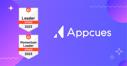 Appcues named a Leader in G2’s Digital Adoption Platform and Mobile App Optimization categories