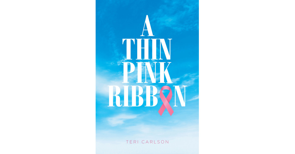Author Teri Carlson's New Book, 'A Thin Pink Ribbon', is an