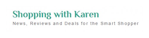 Shopping With Karen: News, Reviews, and Deals for Savvy Shoppers