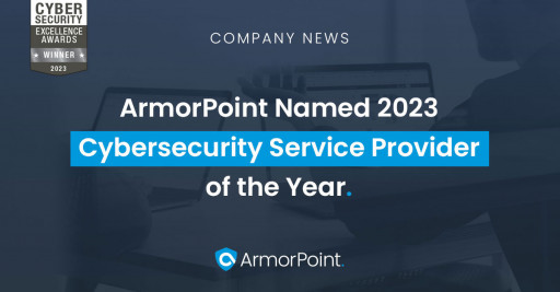 ArmorPoint Named 2023 Cybersecurity Service Provider of the Year