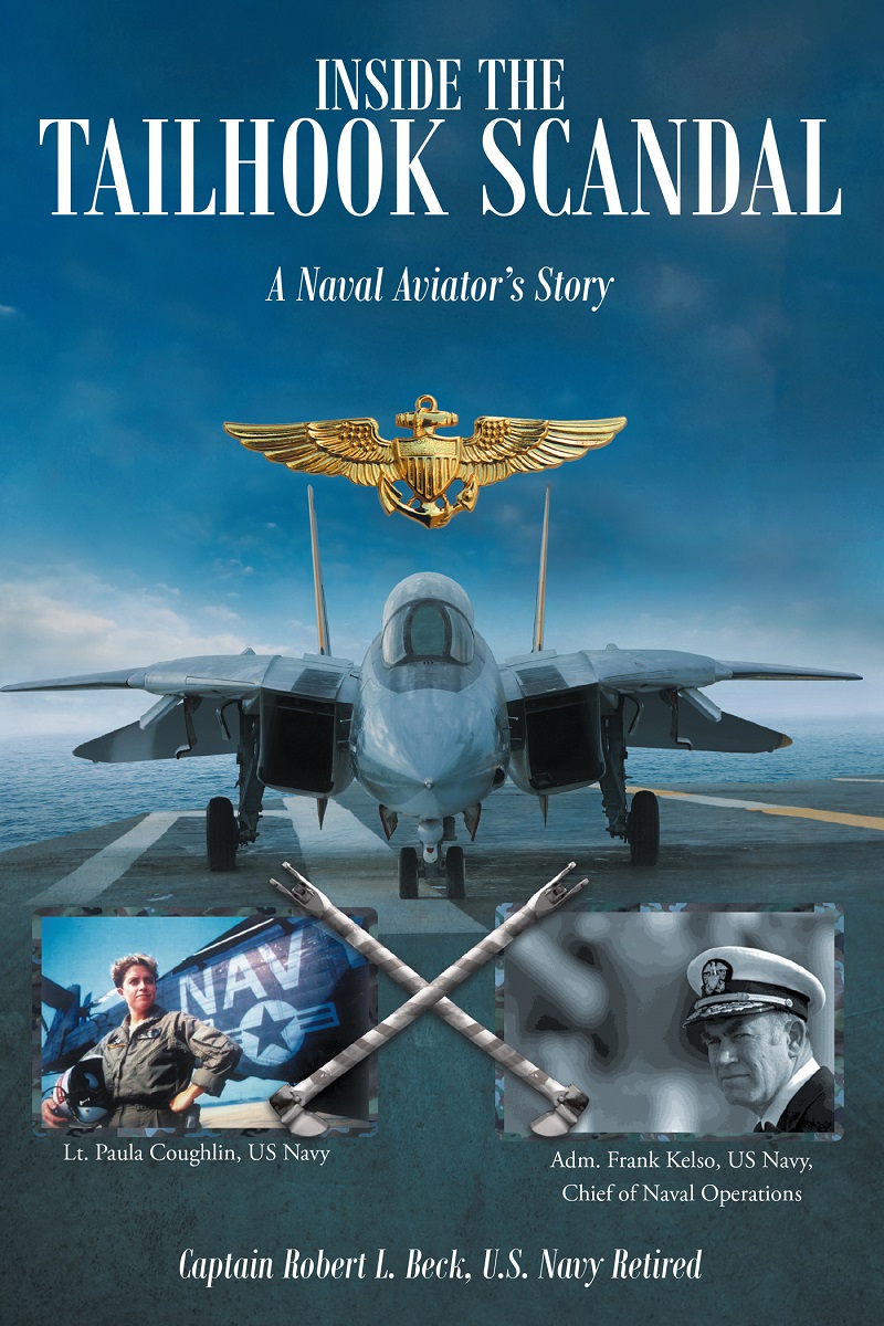 Inside The Tailhook Scandal A Naval Aviator S Story Is Navy