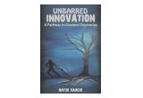 Unbarred Innovation: A Pathway to Greatest Discoveries