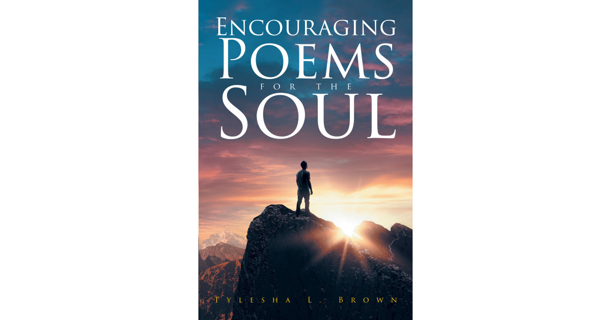 Tylesha L. Brown's New Book 'Encouraging Poems for the Soul' is an ...