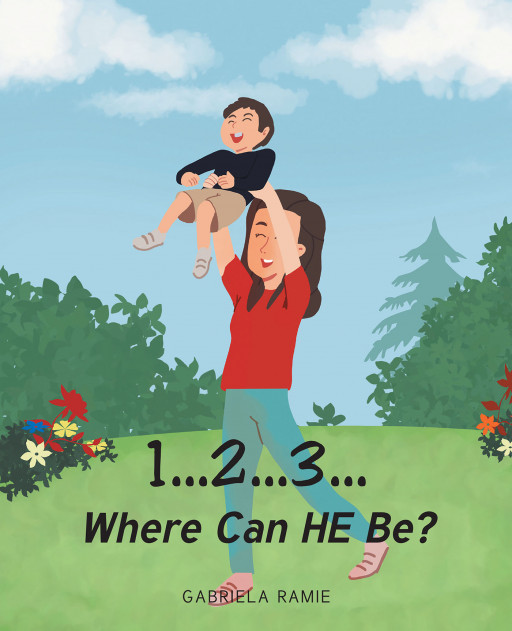 Gabriela Ramie's New Work '1…2…3… Where can HE be?' Brings A Charming Children's Book Of A Boy Looking For God