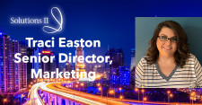 Solutions II Senior Director of Marketing, Traci Easton