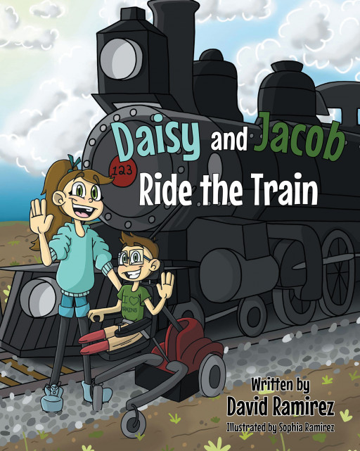 David Ramirez’s New Book ‘Daisy and Jacob Ride the Train’ is the Thrilling Tale of Two Siblings Who Find Adventure While Riding on a Train, Despite Jacob’s Disability