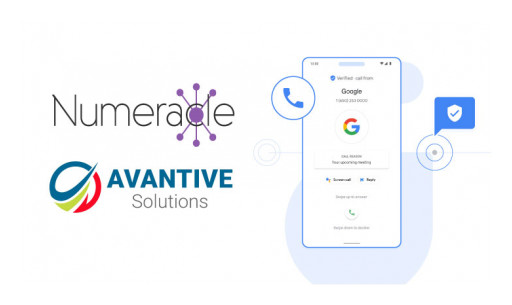 Numeracle and Avantive Solutions Help Businesses Achieve Instant Brand Recognition With Verified Calls by Google