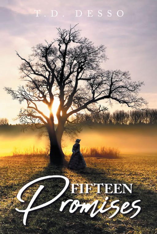 TD Desso's New Book 'Fifteen Promises' is a Quintessential Masterpiece of Women Empowerment Amid Suffering and Bondage