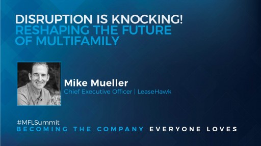 What to Expect at the Multifamily Leadership Summit Where Innovation, Disruption and Leadership Converge