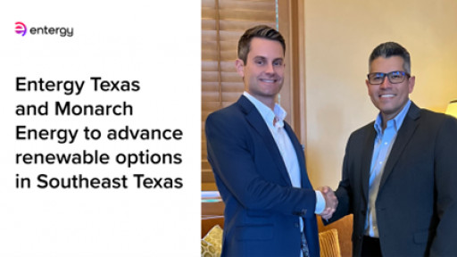 Entergy Texas and Monarch Energy Collaborate to Advance Southeast Texas Energy Infrastructure