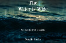 The Water is Wide by Natalie Banks