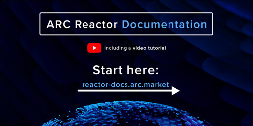ARC Unveils REACTOR, a Groundbreaking Software and Smart Contract Coding Graphic User Interface (GUI) in V1.2 With Developer Portal and Tutorial