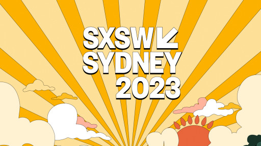 Sydney Secures South by Southwest® Festival (SXSW®) Annual Event From 2023