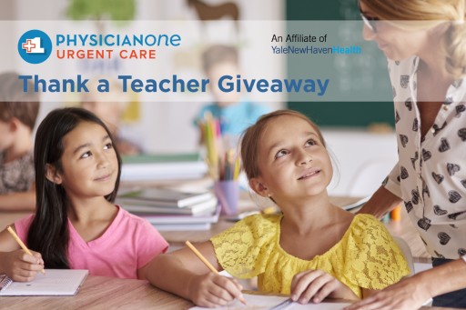 PhysicianOne Urgent Care Honors Educators With Thank a Teacher Giveaway