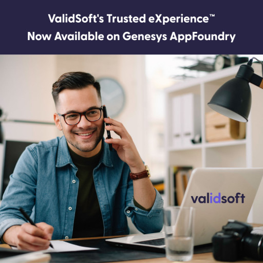 ValidSoft’s Trusted eXperience&#8482; Now Available on Genesys AppFoundry
