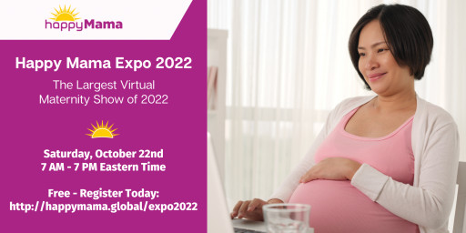 Happy Mama Expo – the Biggest Online Maternity Show of the Year is Back – Saturday, Oct. 22