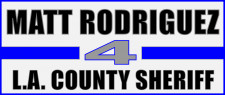 MATT RODRIGUEZ FOR L.A. COUNTY SHERIFF