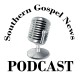 'Southern Gospel News Podcast' Named #1