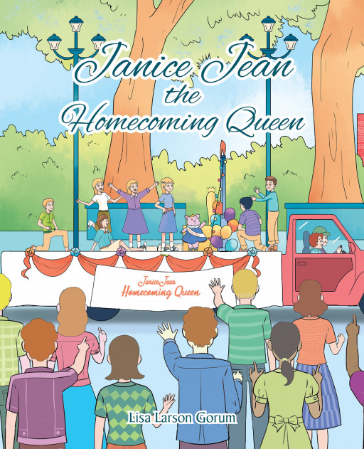 Author Lisa Larson Gorum's New Book 'Janice Jean the Homecoming Queen' Shares the True Story of the Author's Pet Pig and All the Fun Adventures Her Family Had With Her