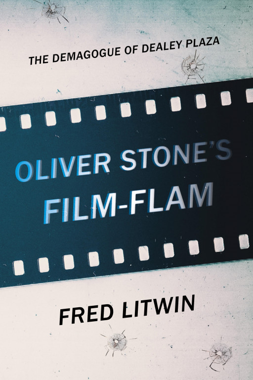 Author Fred Litwin's New Book Claims to Debunk Oliver Stone's JFK Conspiracy Theories