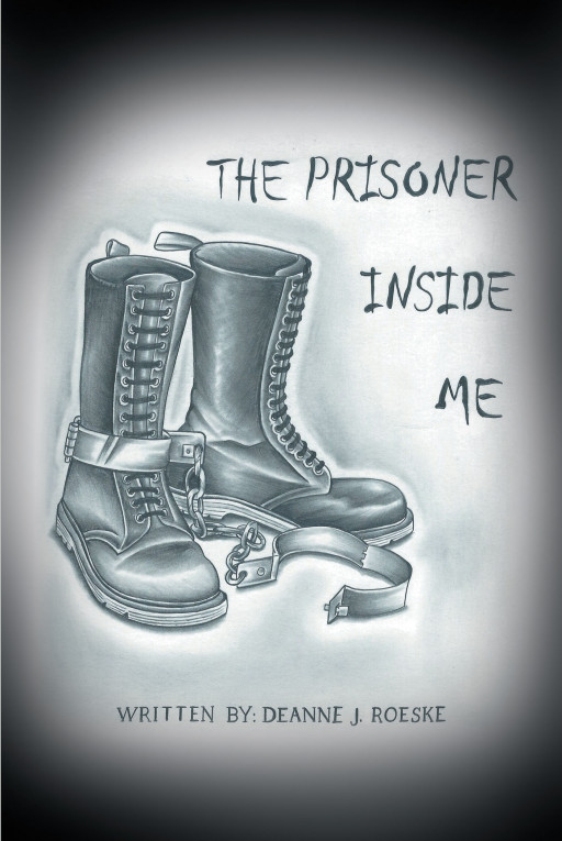 Author DeAnne J. Roeske's new book, 'The Prisoner Inside Me' is a collection of heartfelt and faith filled poems that reflect the author's life