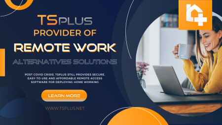 TSplus Provides Remote Work Alternatives Solutions