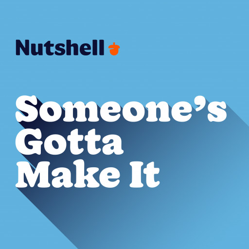 'Someone's Gotta Make It' Podcast Celebrates the Unsung Heroes Behind Everyday Products