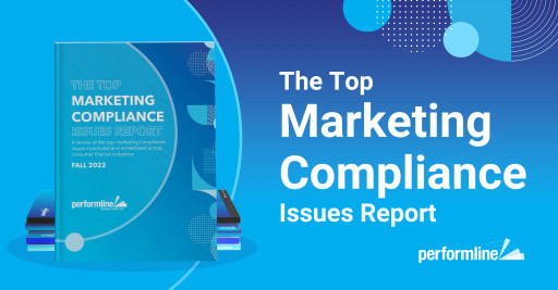 PerformLine Releases Report Revealing Top Marketing Compliance Issues Across Consumer Finance Companies